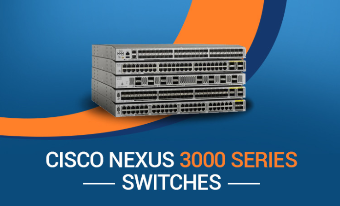 Tất cả những gì bạn cần biết về thiết bị chuyển mạch Cisco Nexus 3000